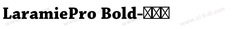 LaramiePro Bold字体转换